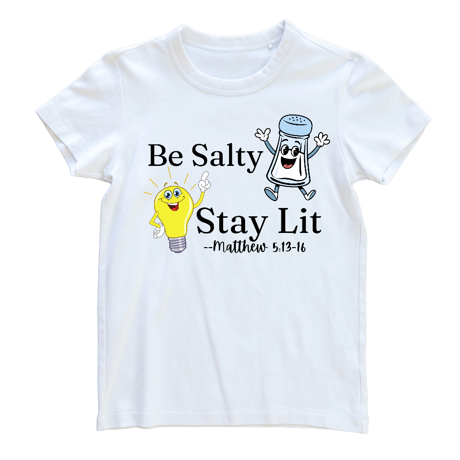 Be Salty Stay Lit