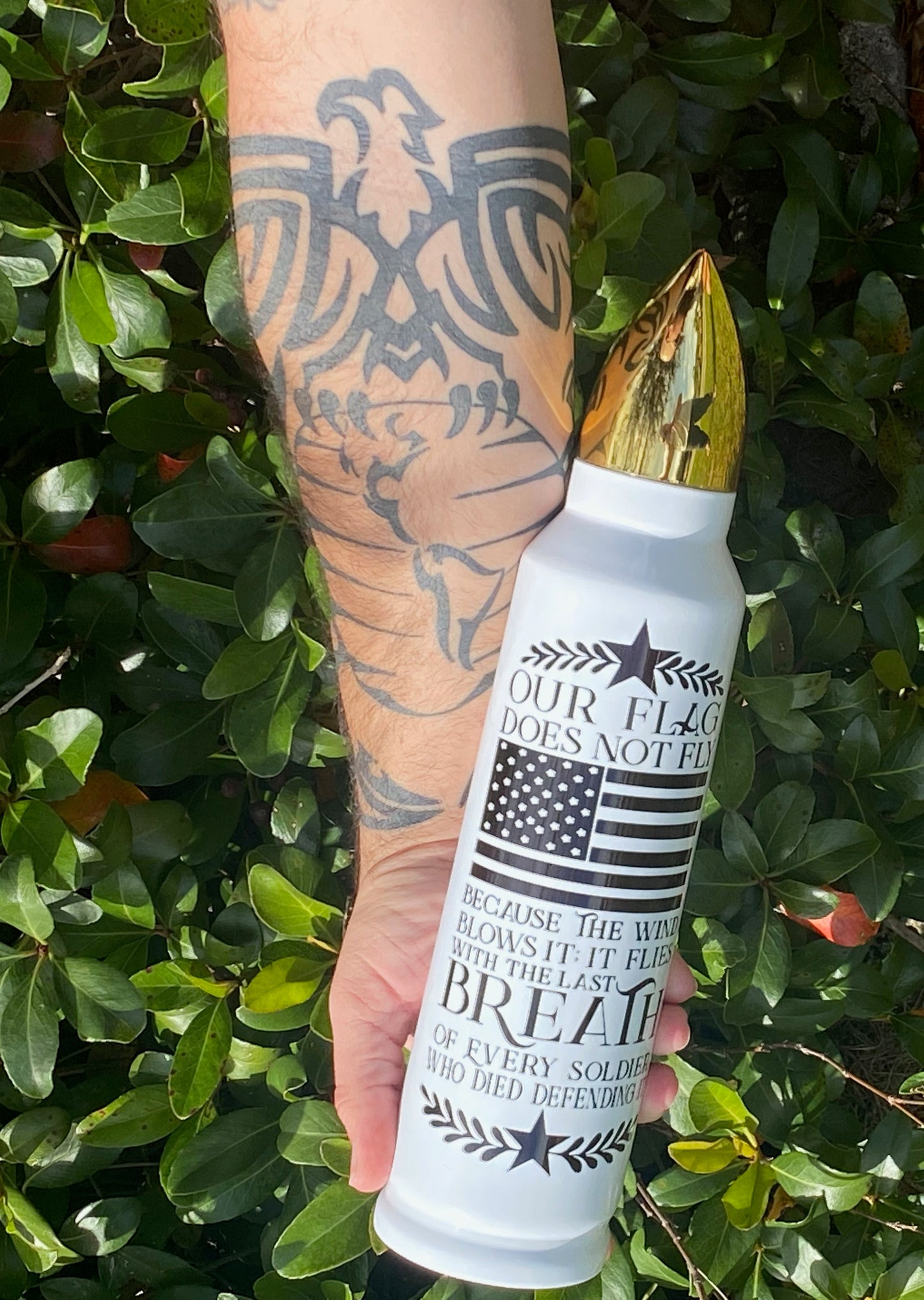 Patriotic bullet tumbler, "Our Flag is Blown by the Breath of Soldier's quote"
