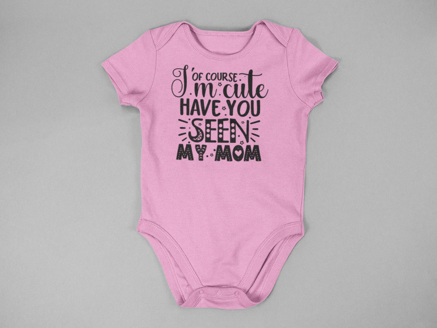 Of Course I'm Cute onesie