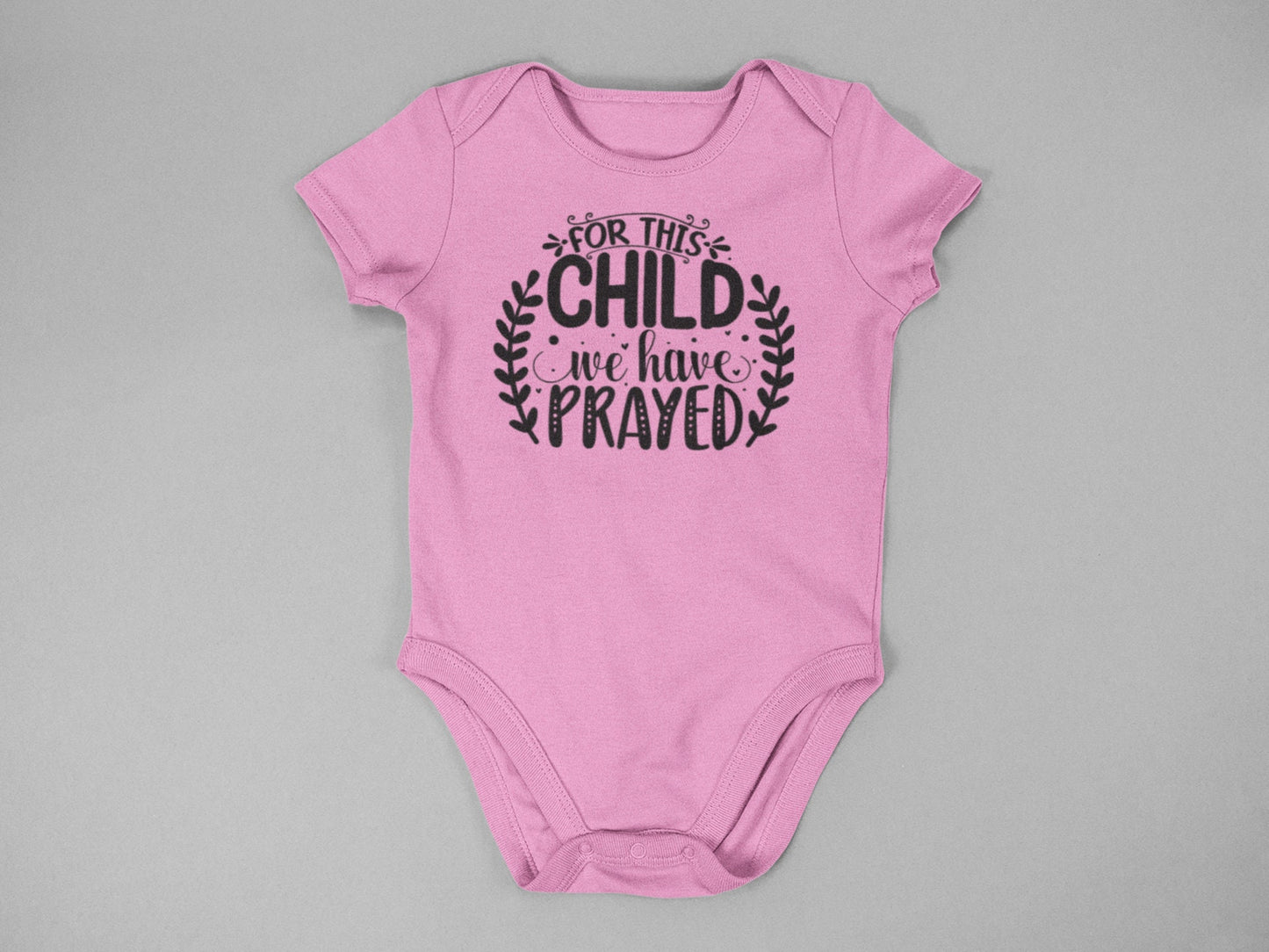 For this Child I have Prayed onesie