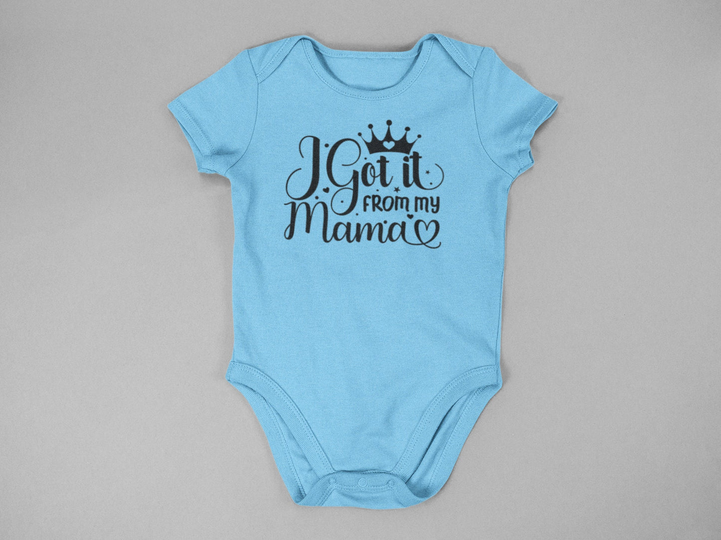 I got it from my mama onesie