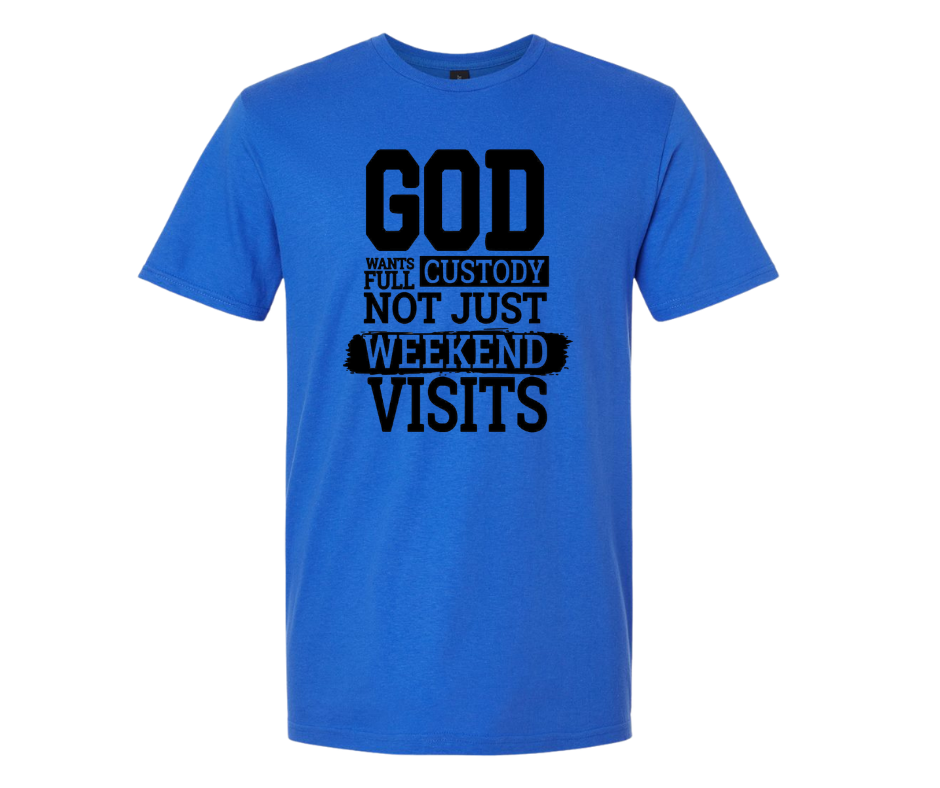 God wants Full custody