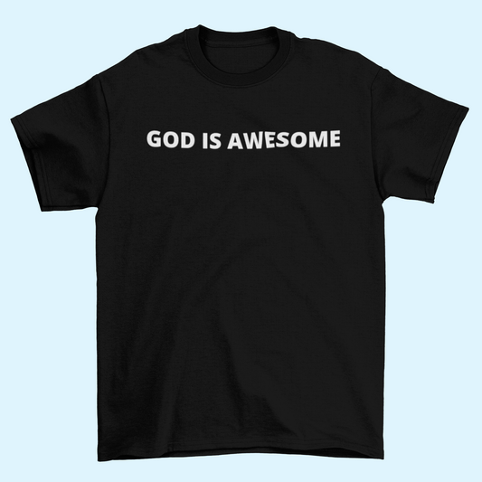 God is Awesome t-shirt
